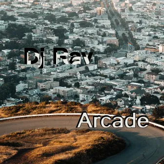 Arcade by DJ Rav