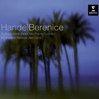 Handel: Berenice by Il Complesso Barocco