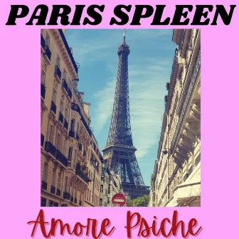 Paris Spleen by Amore Psiche