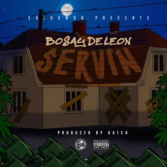 Servin' (Bosay de Leon) by Soloxmob