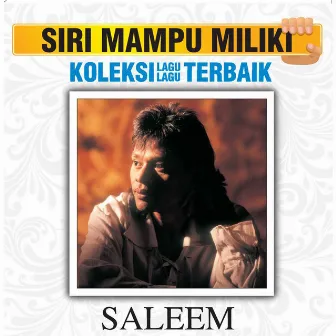 Koleksi Lagu Lagu Terbaik by Saleem