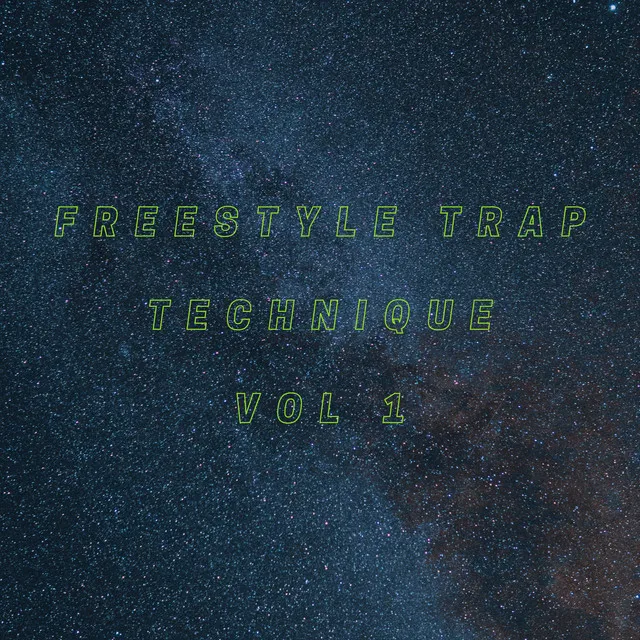 Freestyle Trap Technique, Vol. 1