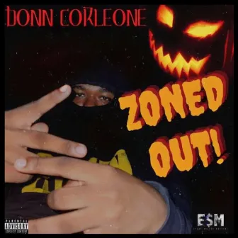 Zoned Out by Donn Corleone