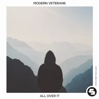 All Over It by Modern Veterans