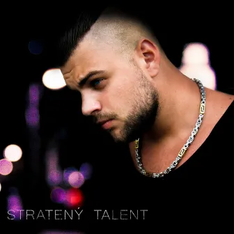 Stratený Talent by BOKI