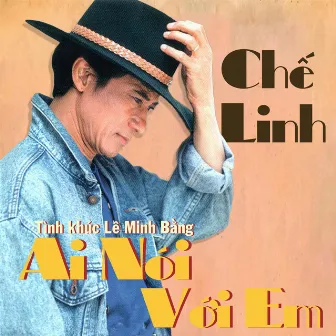 Tình khúc Lê Minh Bằng - Ai nói với em (Dạ Lan Tape 038) by Bạch Tuyết