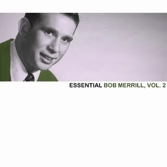 Essential Bob Merrill, Vol. 2 by Bob Merrill