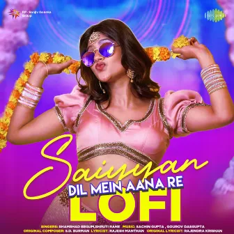 Saiyyan Dil Mein Aana Re (Lofi) - Single by Shamshad Begum