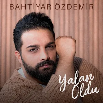 Yalan Oldu by Bahtiyar Özdemir