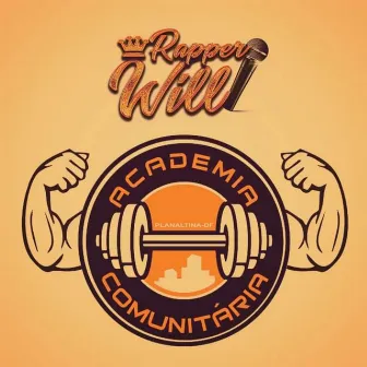 Academia Comunitária by Rapper Will