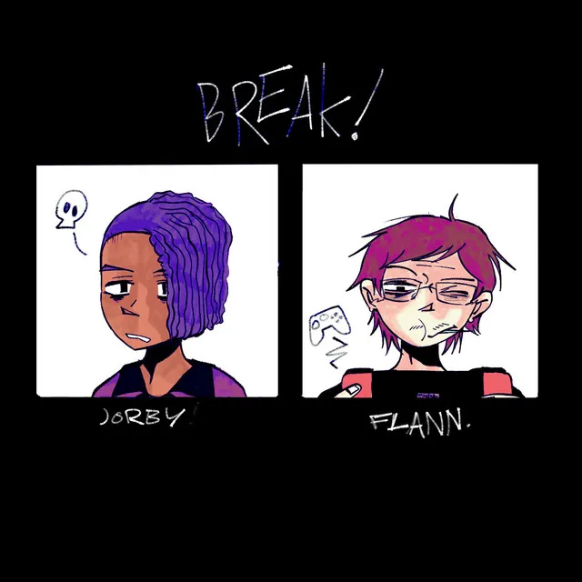 Break!