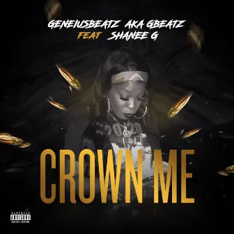 Crown Me by Geneiusbeatz Aka Gbeatz