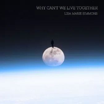 Why Can't We Live Together by Marco Cremaschini