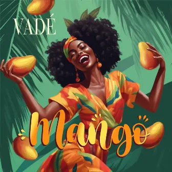 Mango by Vadé