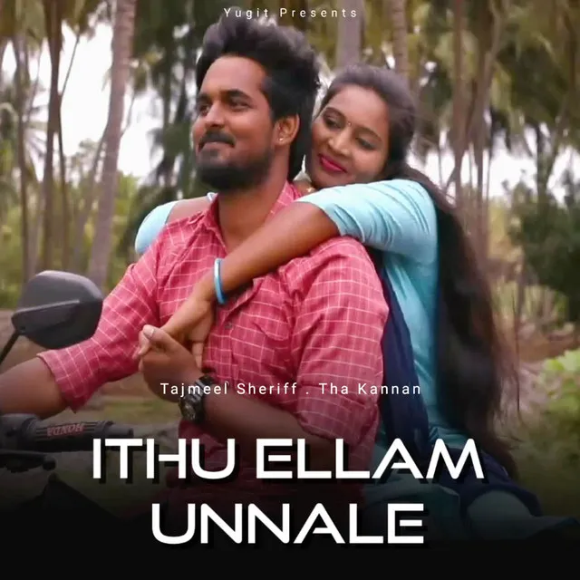 Ithu Ellam Unnale