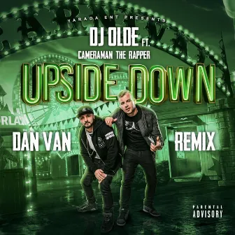 Upside Down (Dan Van Remix) by DJ Olde