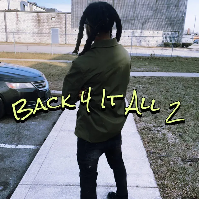 Back 4 It All 2