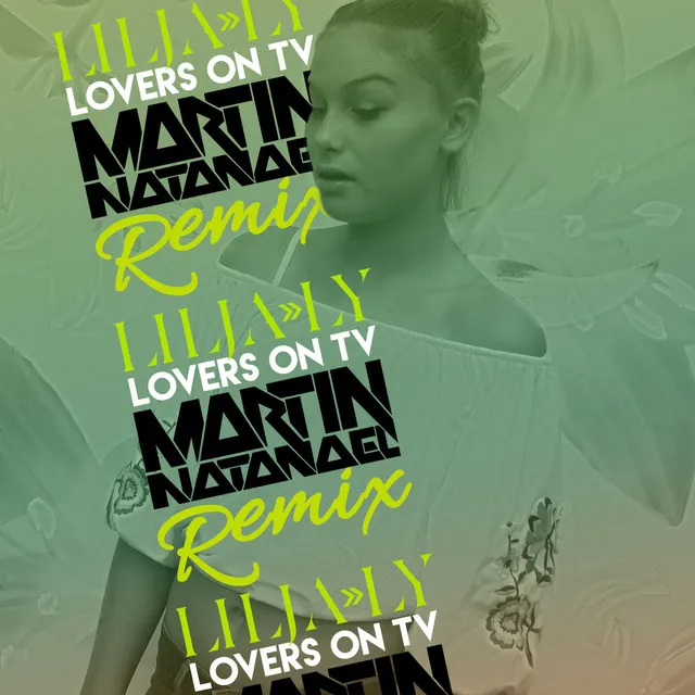 Lovers on Tv - Martin Natanael Remix