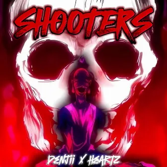 SHOOTERS by Heartz