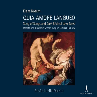 Rotem: Quia amore langueo by Elam Rotem