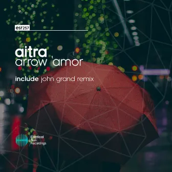 Arrow'Amor (Remixes) by Aitra