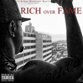 Rich Over Fame by Yahschild