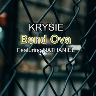 Bend Ova by Krysie