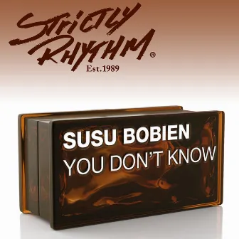 You Don't Know (MuthaFunkaz Mixes) by SuSu Bobien