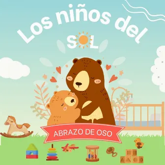 Abrazo de oso by Los Niños Del Sol