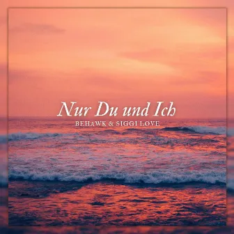 Nur Du und Ich by Behawk