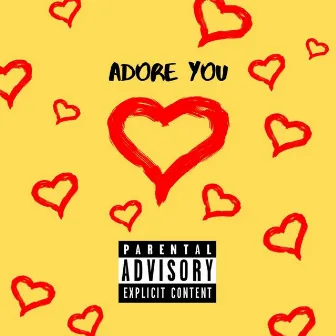 Adore You by JbirdThaGreat