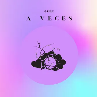 A Veces by Griele