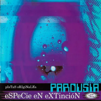 Especie En Extinción (Pistas) by Parousia