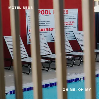 Oh Me, Oh My by Motel Beds