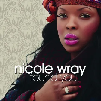 I Found You by Nicole Wray