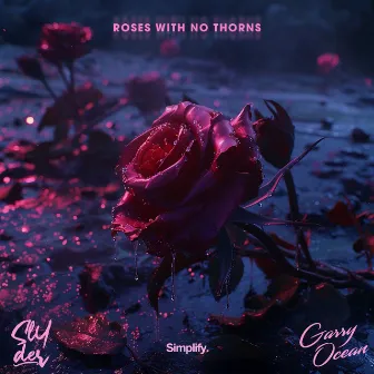 Roses With No Thorns by Garry Ocean