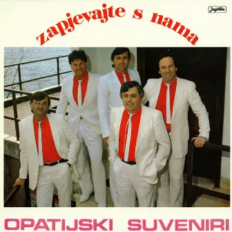 Zapjevajte S Nama by Opatijski Suveniri