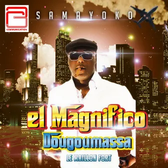 Samayoko (Dougoumassa) by El Magnifico