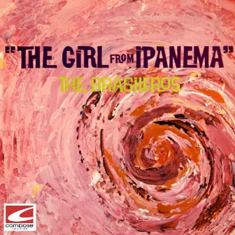 The Girl From Ipanema by The Brasileros