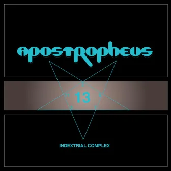 Indextrial Complex by Apostropheus