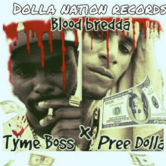 Blood bredda by Pree Dolla