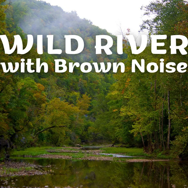 Soft River Sounds, Brown Noise (Loopable)