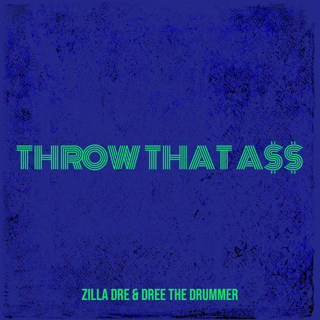 Throw That Ass