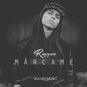 Márcame by Rayyen