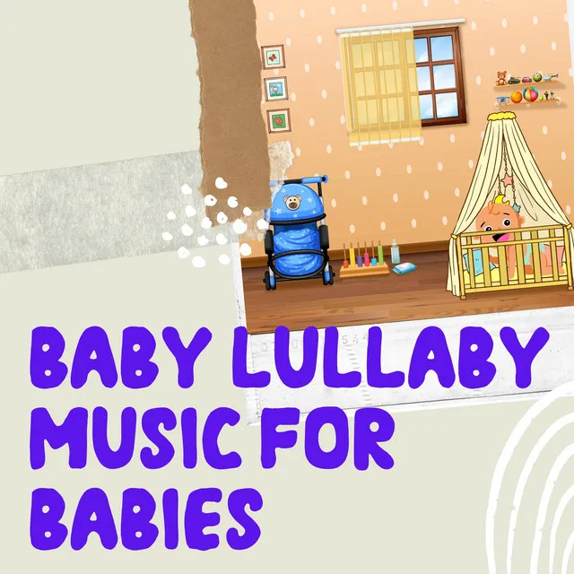 Baby Lullaby Music For Babies