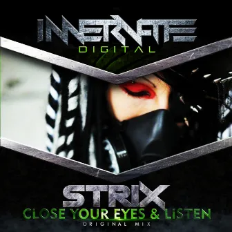 Close Your Eyes & Listen by Strix