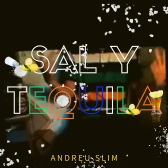 Sal y Tequila by Andreu Slim