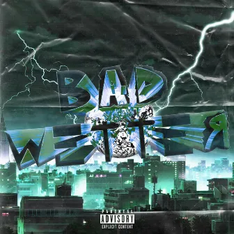 BAD WETTER by TrillBlizz