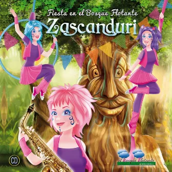 Fiesta en el Bosque Flotante (Remix) by Zascanduri