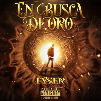 En Busca de Oro by FYSER